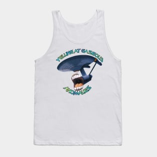 Yelling At Gaseous Anomalies Tank Top